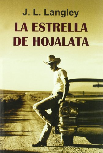 La estrella de hojalata (Spanish Edition) (9788488052759) by Langley, J.L.