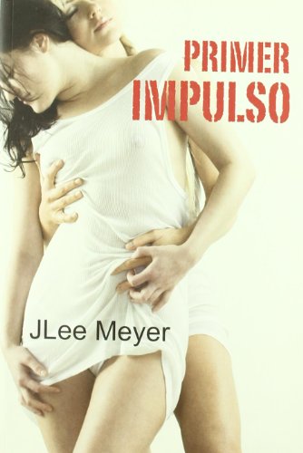 Primer impulso (9788488052940) by Meyer, J Lee