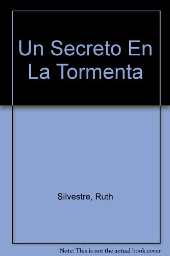 Stock image for UN SECRETO EN LA TORMENTA for sale by Trotalibros LIBRERA LOW COST
