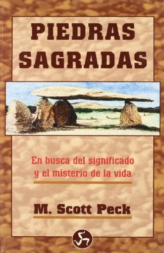 Stock image for PIEDRAS SAGRADAS: EN BUSCA DEL SIGNIFICADO Y EL MISTERIO DE LA VIDA for sale by KALAMO LIBROS, S.L.