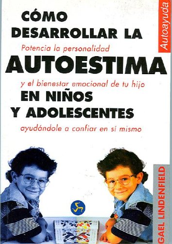 Stock image for Como Desarrollar la Autoestima en Nios y Adolescentes ) for sale by Hamelyn