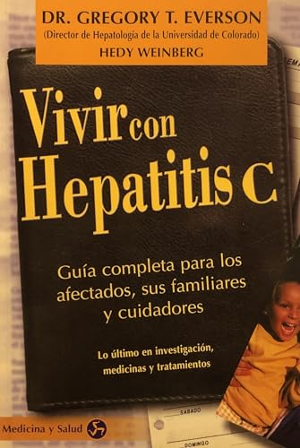 Beispielbild fr Vivir con Hepatitis C: Gua Completa para los Afectados, Sus Familiares y Cuidadores zum Verkauf von Hamelyn