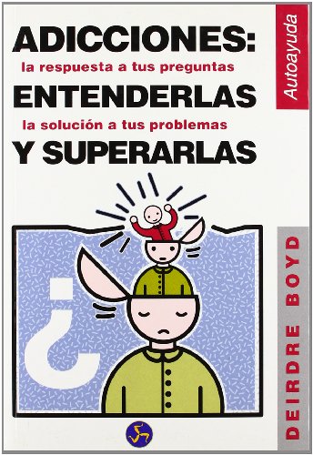 Stock image for Adicciones, Entenderlas y Superarlas (Spanish Edition) for sale by Iridium_Books