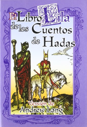Imagen de archivo de El Libro Lila De Los Cuentos De Hadas (Spanish Edition) a la venta por Iridium_Books