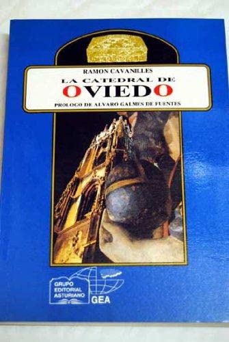 Imagen de archivo de La catedral de Oviedo : Sancta Ovetensis a la venta por medimops