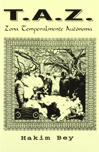 Imagen de archivo de T A Z ZONA TEMPORALMENTE AUTNOMA a la venta por Zilis Select Books