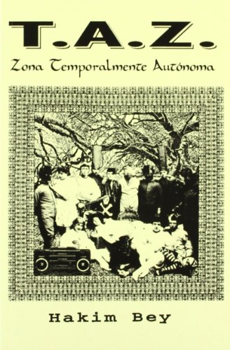 9788488119445: T A Z zona temporalmente autnoma (Fuera de coleccin)