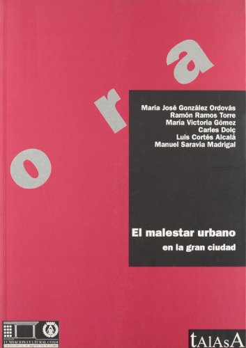 Imagen de archivo de EL MALESTAR URBANO EN LA GRAN CIUDAD a la venta por LIBRERA COCHERAS-COLISEO