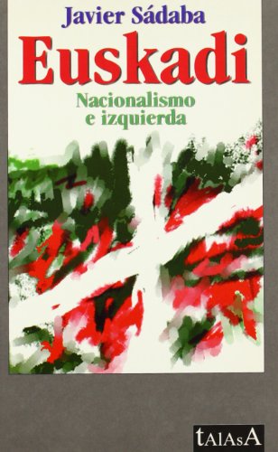 9788488119643: Euskadi nacionalismo e izquierda (TALASA)