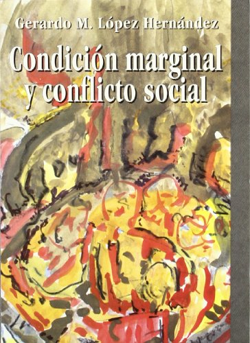 Beispielbild fr Condicin Marginal y Conflicto Social zum Verkauf von Hamelyn