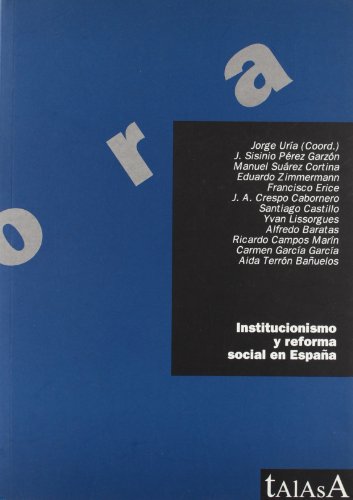 Beispielbild fr Institucionismo y reforma social en España (AGORA) (Spanish Edition) zum Verkauf von Books From California