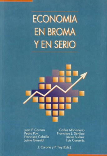Beispielbild fr Economa en broma y en serio zum Verkauf von Librera Prez Galds