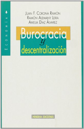 Imagen de archivo de BUROCRACIA Y DESCENTRALIZCION a la venta por KALAMO LIBROS, S.L.