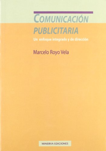 Stock image for Comunicacin publicitaria. Un enfoque integrado y de direccin for sale by LibroUsado | TikBooks