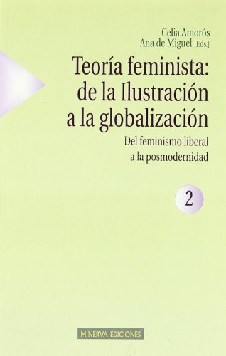 Imagen de archivo de Teoria Feminista, de La Ilustracion a la Globalizacion (Spanish Edition) a la venta por Iridium_Books