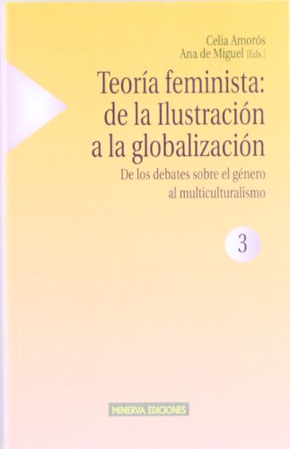 Imagen de archivo de Teoria Feminista, de La Ilustracion a la Globalizacion (Spanish Edition) a la venta por dsmbooks