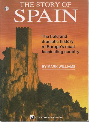 Stock image for The Story of Spain for sale by WorldofBooks