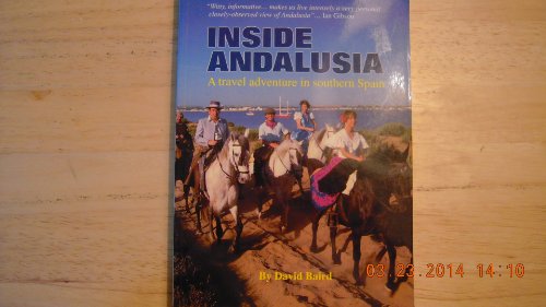Beispielbild fr Inside Andalusia: A Travel Adventure in Southern Spain zum Verkauf von WorldofBooks