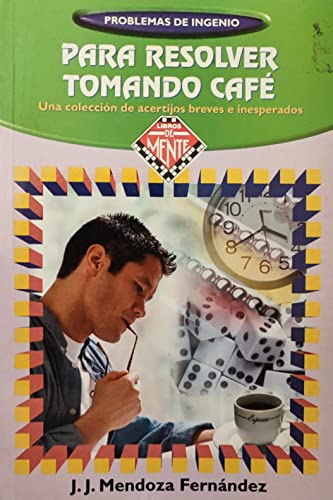 9788488155658: Para Resolver Tomando Cafe