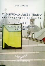 Imagen de archivo de Creatividad, Arte y Tiempo. Antropologa del arte. Tomo II: Europa, su conflictividad y sus estilos (Primera edicin, tapa dura) a la venta por Libros Angulo