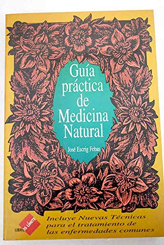 Imagen de archivo de Gua prctica de medicina natural a la venta por medimops