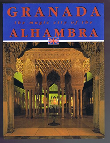 Stock image for Granada: The Magic City of the Alhambra for sale by HPB-Ruby