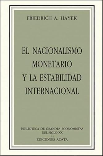 Beispielbild fr El nacionalismo monetario y la estabilidad internacional zum Verkauf von MARCIAL PONS LIBRERO