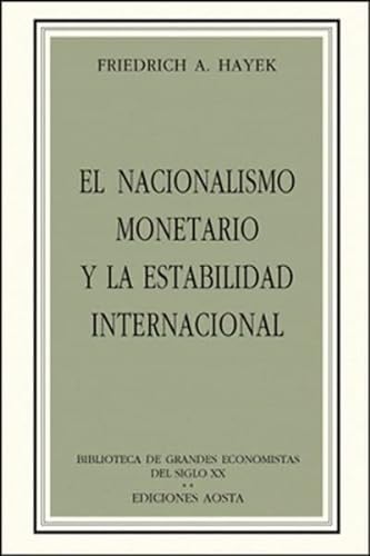 Stock image for El nacionalismo monetario y la estabilidad internacional for sale by MARCIAL PONS LIBRERO