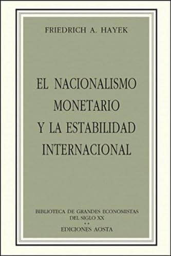 9788488203014: EL NACIONALISMO MONETARIO Y LA ESTABILIDAD INTERNACIONAL