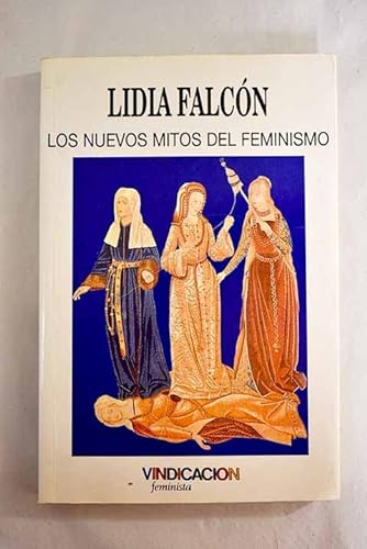 Stock image for Los nuevos mitos del feminismo (Spanish Edition) for sale by Iridium_Books