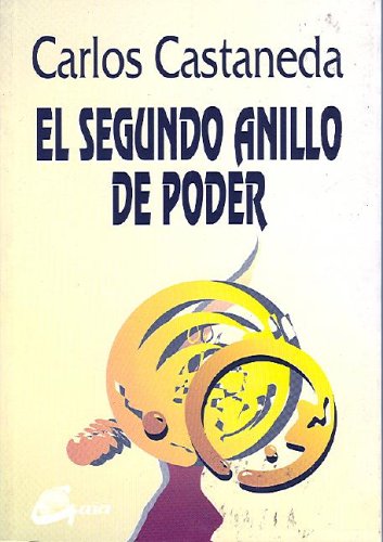 9788488242099: El segundo anillo de poder (Nagual)