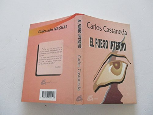 9788488242198: El fuego interno: 7. libro de Carlos Castaneda (Nagual)