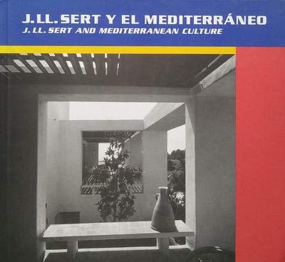 J. LL. Sert y el MediterraÌneo (Spanish Edition) (9788488258069) by Antonio Pizza