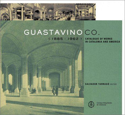 Stock image for Guastavino Co. (1885-1962) Catalogue of Works in Catalonia and America for sale by Iridium_Books