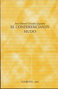 Imagen de archivo de El conferenciante mudo a la venta por Librería Pérez Galdós