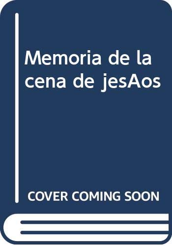 Stock image for Memoria de la cena de jess aportaciones al estudio de la eucaristia e for sale by Iridium_Books