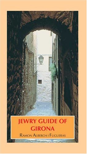 Stock image for Jewry Guide of Girona for sale by medimops