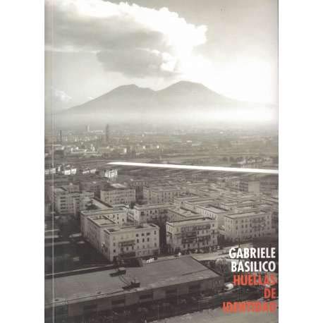 Imagen de archivo de Gabriele Basilico, Huellas de identidad a la venta por Librera Prez Galds