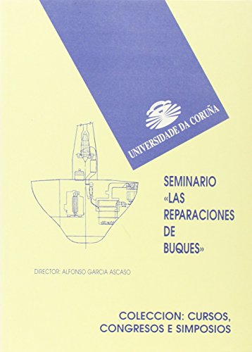 Stock image for SEMINARIO: LAS REPARACIONES DE BUQUES for sale by Hiperbook Espaa