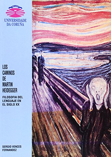 9788488301574: Los caminos de Martin Heidegger. Filosofa del lenguaje en el siglo XX (Spanish Edition)