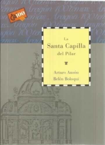 Beispielbild fr La Santa Capilla Del Pilar zum Verkauf von Hamelyn
