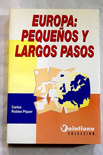 Imagen de archivo de Europa, pequen?os y largos pasos (Veintiuno coleccio?n) (Spanish Edition) a la venta por Iridium_Books