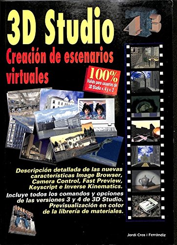 Imagen de archivo de 3D STUDIO 4 : CREACION DE ESCENARIOS VIRTUALES [TAPA DURA] CROS I FERRNDIZ, JORDI a la venta por Ven y empieza