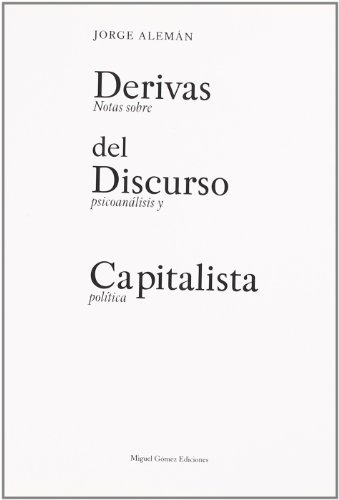 Stock image for DERIVAS DEL DISCURSO CAPITALISTA for sale by Agapea Libros