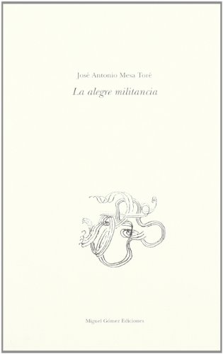 Beispielbild fr LA ALEGRE MILITANCIA zum Verkauf von KALAMO LIBROS, S.L.