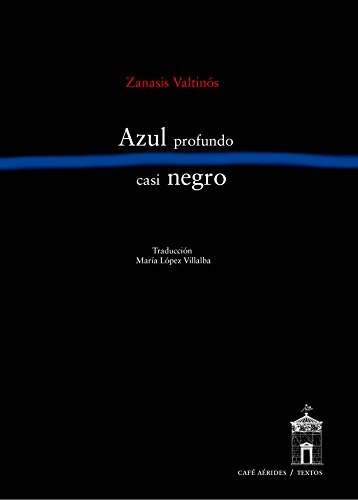 Beispielbild fr AZUL PROFUNDO CASI NEGRO zum Verkauf von KALAMO LIBROS, S.L.