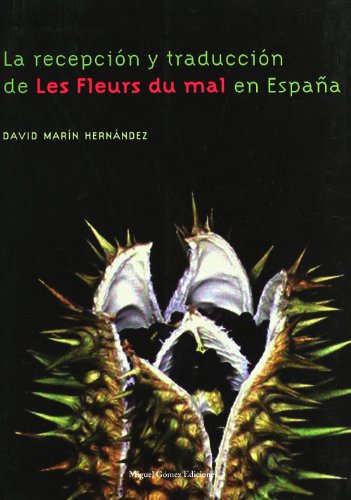 9788488326706: La recepcin y traduccin de Les Fleurs du mal en Espaa (taca)