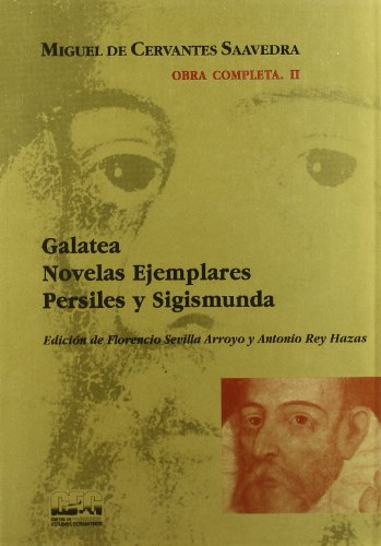 9788488333049: Galatea ; Novelas ejemplares ; Persiles y Sigismunda