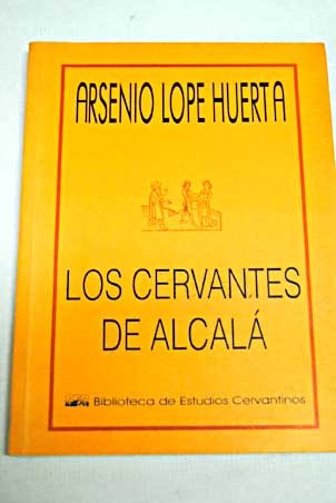 9788488333230: Los Cervantes de Alcala