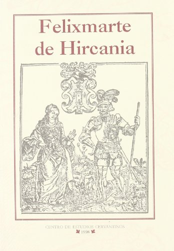 9788488333308: Felixmarte de hircania